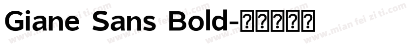 Giane Sans Bold字体转换